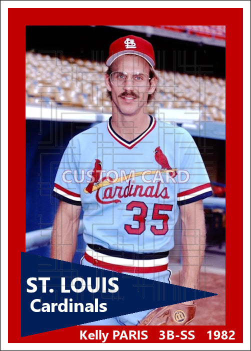Kelly Paris - 1982 St. Louis Cardinals - choose a size & style