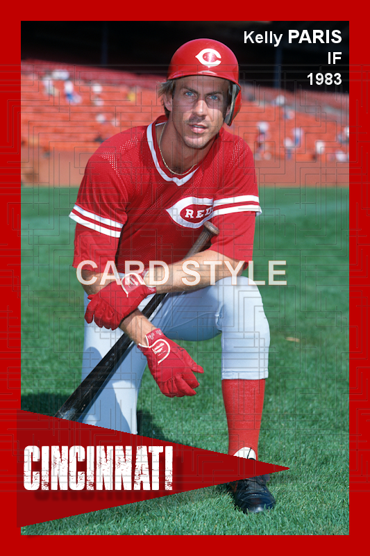 Kelly Paris - 1983 Cincinnati Reds - choose a size & style