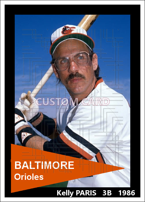 Kelly Paris - 1986 Baltimore Orioles - choose a size & style