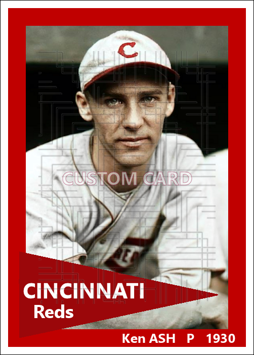 Ken Ash - 1930 Cincinnati Reds - choose a size & style