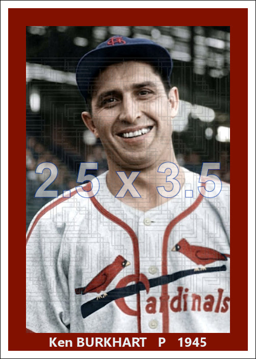 Ken Burkhart - 1945 St. Louis Cardinals - choose a size & style