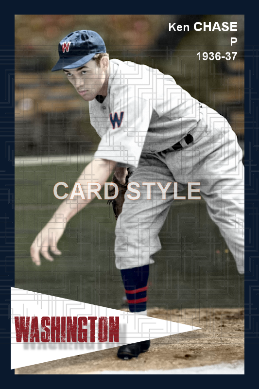 Ken Chase - 1936-37 Washington Senators - choose a size & style