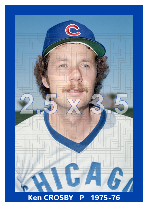Ken Crosby - 1975-76 Chicago Cubs - choose a size & style