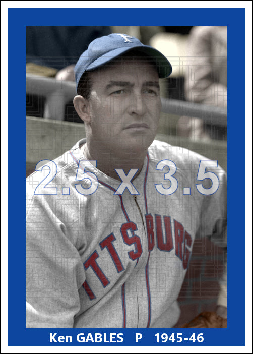 Ken Gables - 1945-46 Pittsburgh Pirates - choose a size & style
