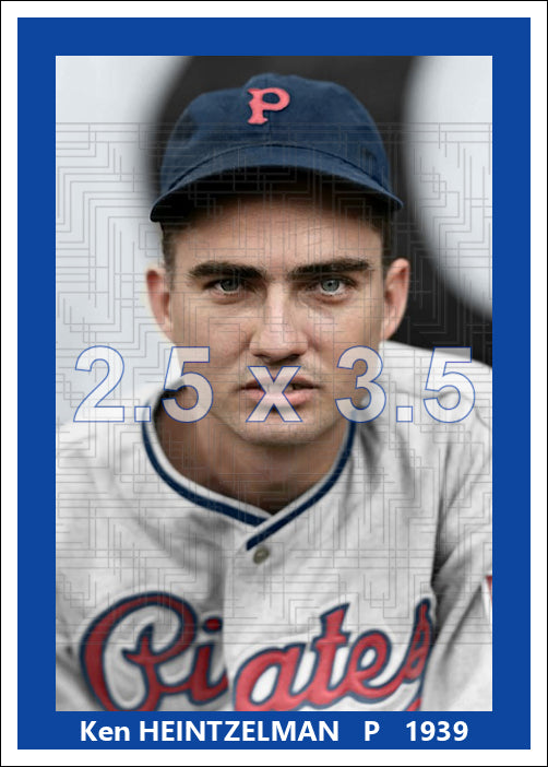 Ken Heintzelman - 1939 Pittsburgh Pirates - choose a size & style