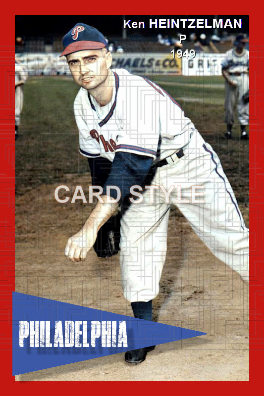 Ken Heintzelman - 1949 Philadelphia Phillies - choose a size & style