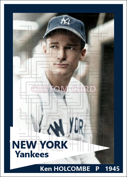 Ken Holcombe - 1945 New York Yankees - choose a size & style