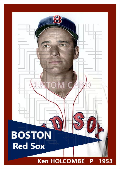 Ken Holcombe - 1953 Boston Red Sox - choose a size & style