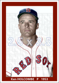 Ken Holcombe - 1953 Boston Red Sox - choose a size & style