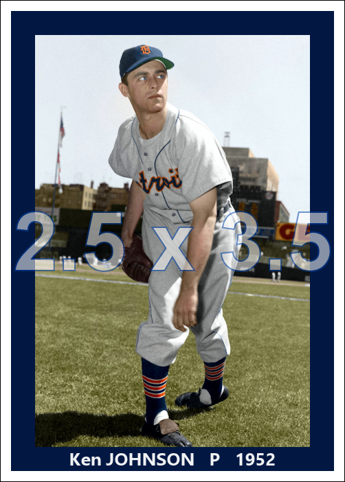 Ken Johnson - 1952 Detroit Tigers - choose a size & style
