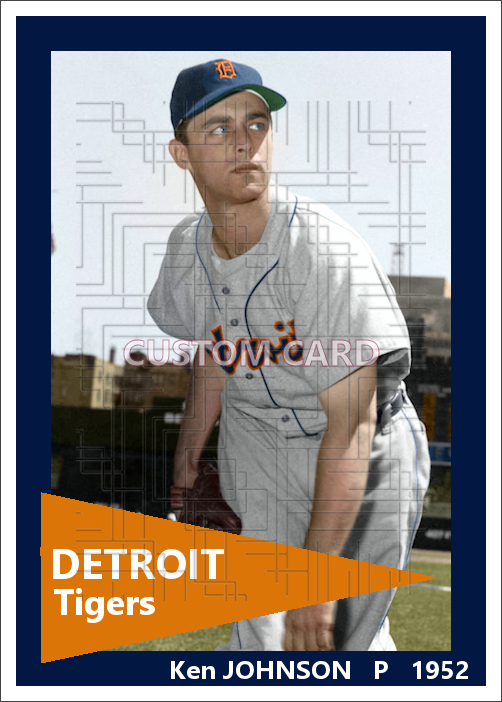 Ken Johnson - 1952 Detroit Tigers - choose a size & style