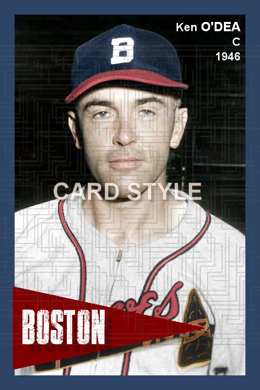 Ken O'Dea - 1946 Boston Braves - choose a size & style
