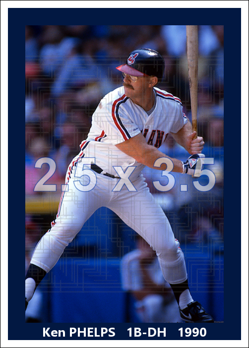 Ken Phelps - 1990 Cleveland Indians - choose a size & style