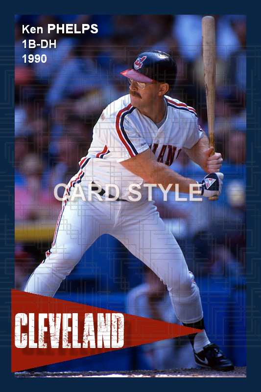 Ken Phelps - 1990 Cleveland Indians - choose a size & style