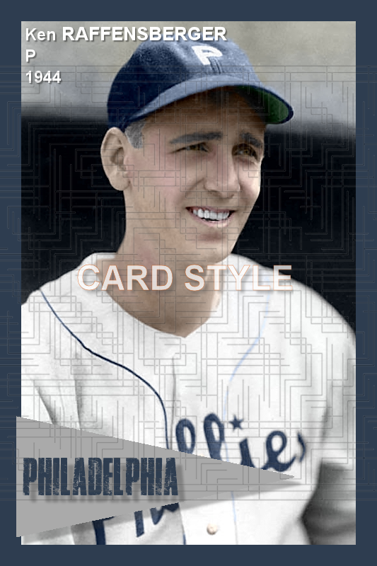 Ken Raffensberger - 1944 Philadelphia Phillies - choose a size & style