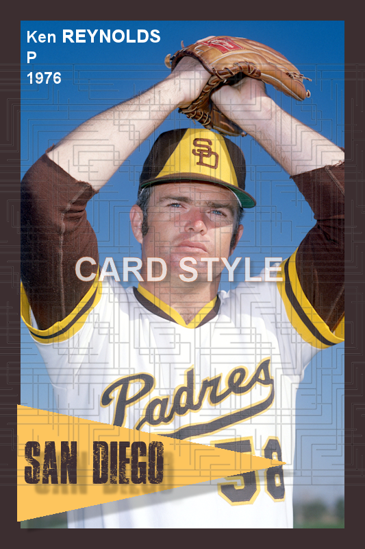 Ken Reynolds - 1976 San Diego Padres - choose a size & style