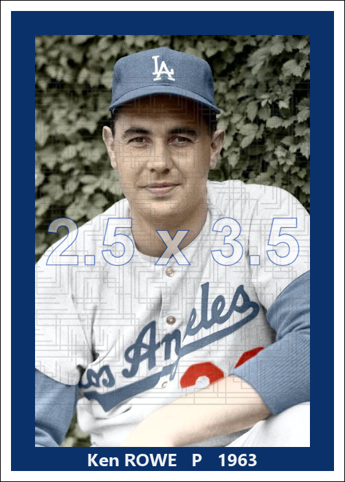 Ken Rowe - 1963 Los Angeles Dodgers - choose a size & style