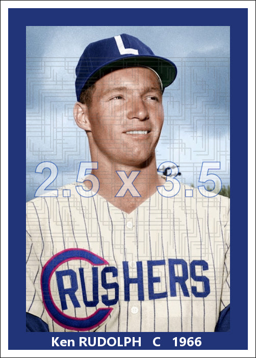 Ken Rudolph - 1966 Lodi Crushers - choose a size & style