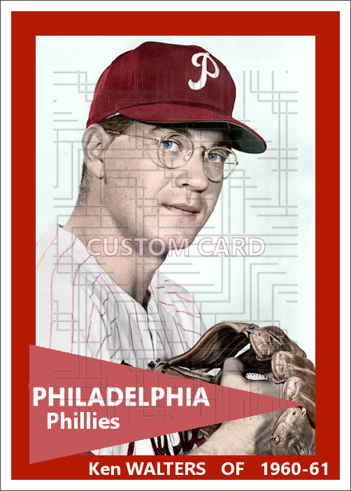 Ken Walters - 1960-61 Philadelphia Phillies - choose a size & style