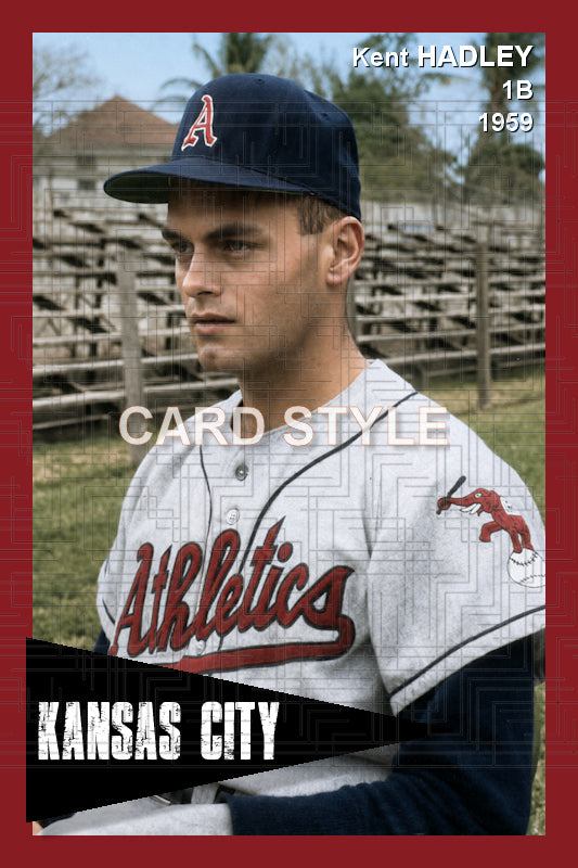 Kent Hadley - 1959 Kansas City Athletics - choose a size & style