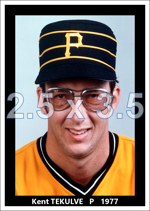 Kent Tekulve - 1977 Pittsburgh Pirates - choose a size & style