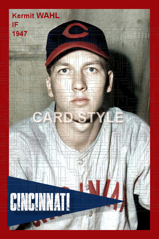 Kermit Wahl - 1947 Cincinnati Reds - choose a size & style