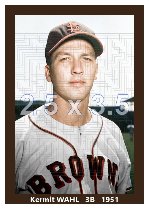 Kermit Wahl - 1951 St. Louis Browns - choose a size & style