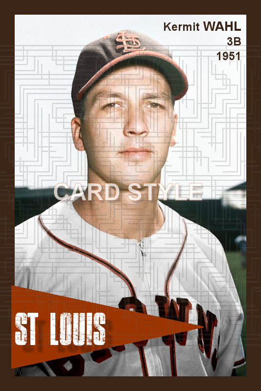 Kermit Wahl - 1951 St. Louis Browns - choose a size & style