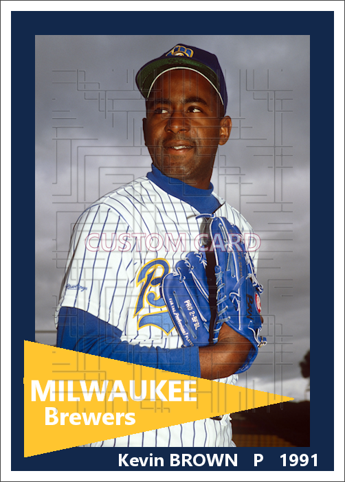 Kevin Brown - 1991 Milwaukee Brewers - choose a size & style