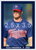Kevin Frederick - 2002 Minnesota Twins - choose a size & style