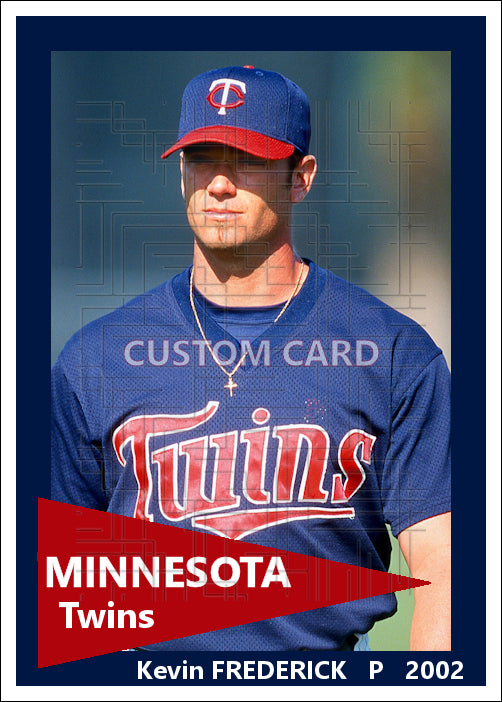 Kevin Frederick - 2002 Minnesota Twins - choose a size & style