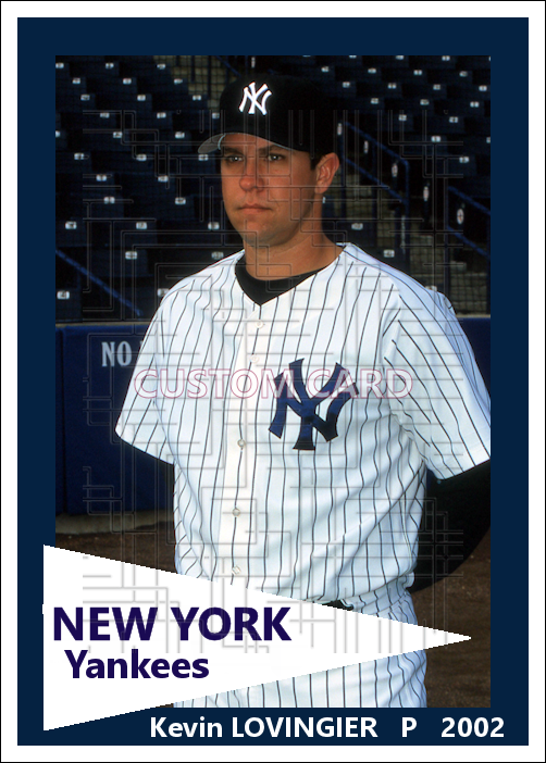 Kevin Lovingier - 2002 New York Yankees - choose a size & style