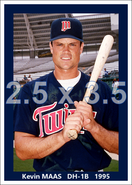 Kevin Maas - 1995 Minnesota Twins - choose a size & style
