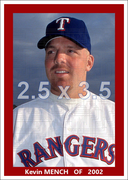 Kevin Mench - 2002 Texas Rangers - choose a size & style