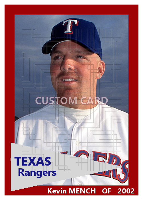 Kevin Mench - 2002 Texas Rangers - choose a size & style
