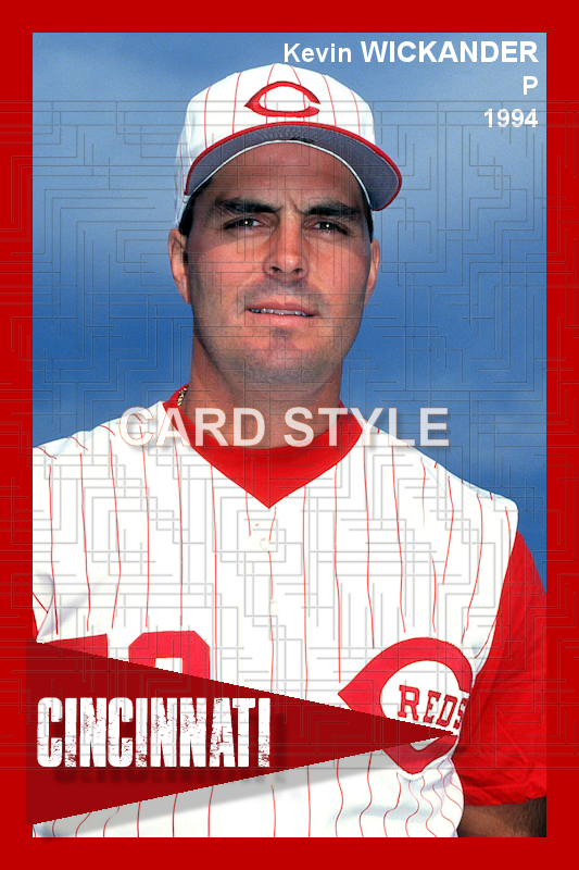 Kevin Wickander - 1994 Cincinnati Reds - choose a size & style