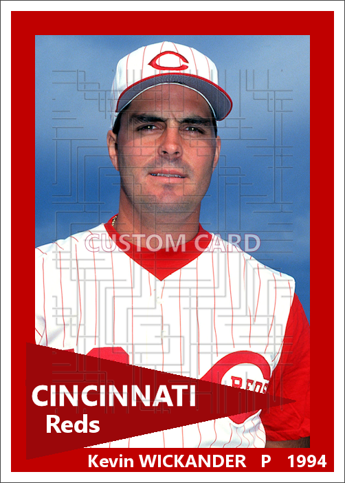Kevin Wickander - 1994 Cincinnati Reds - choose a size & style
