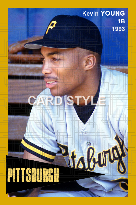 Kevin Young - 1993 Pittsburgh Pirates - choose a size & style
