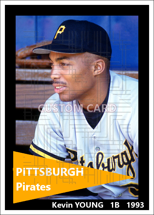 Kevin Young - 1993 Pittsburgh Pirates - choose a size & style
