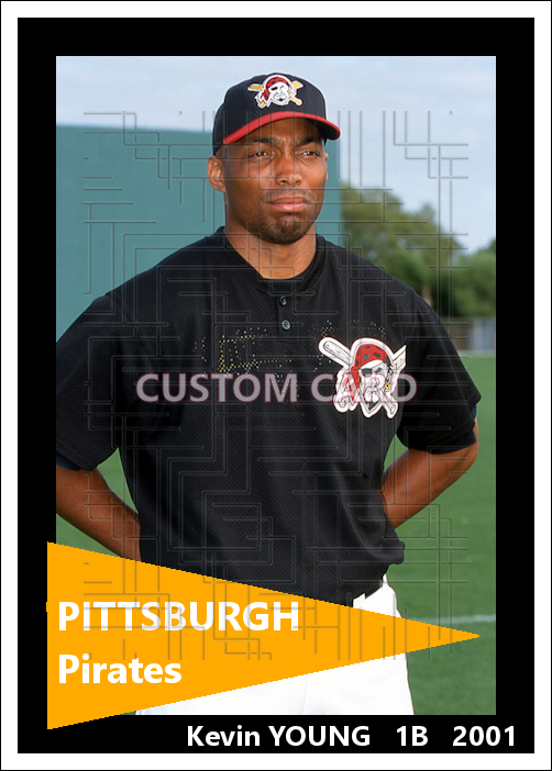 Kevin Young - 2001 Pittsburgh Pirates - choose a size & style