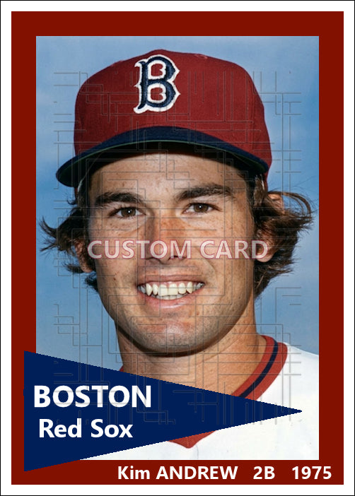 Kim Andrew - 1975 Boston Red Sox - choose a size & style