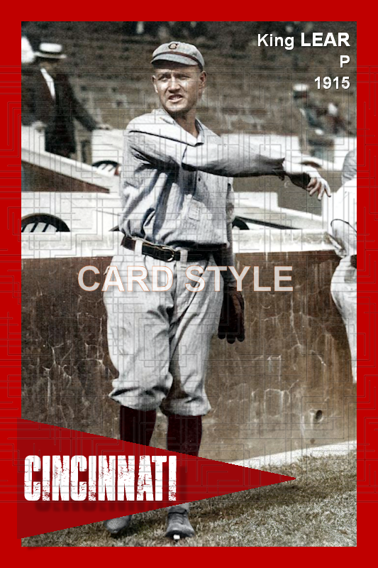 King Lear - 1915 Cincinnati Reds - choose a size & style