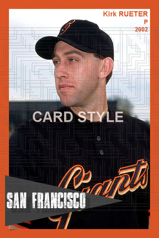 Kirk Rueter - 2002 San Francisco Giants - choose a size & style