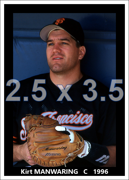 Kirt Manwaring - 1996 San Francisco Giants - choose a size & style