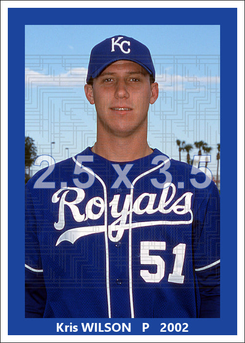 Kris Wilson - 2002 Kansas City Royals - choose a size & style