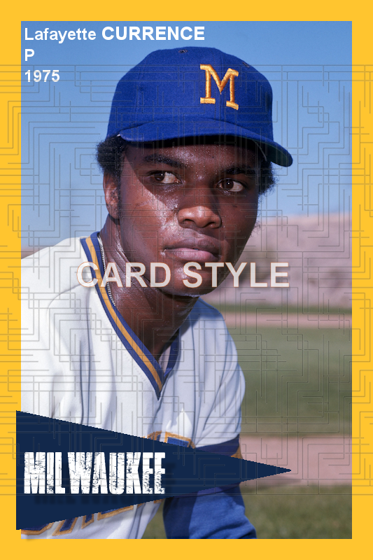 Lafayette Currence- 1975 Milwaukee Brewers - choose a size & style