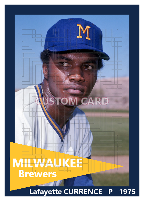 Lafayette Currence- 1975 Milwaukee Brewers - choose a size & style