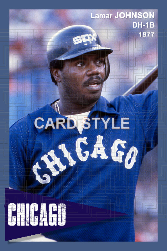 Lamar Johnson - 1977 Chicago White Sox - choose a size & style