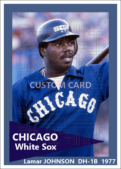 Lamar Johnson - 1977 Chicago White Sox - choose a size & style