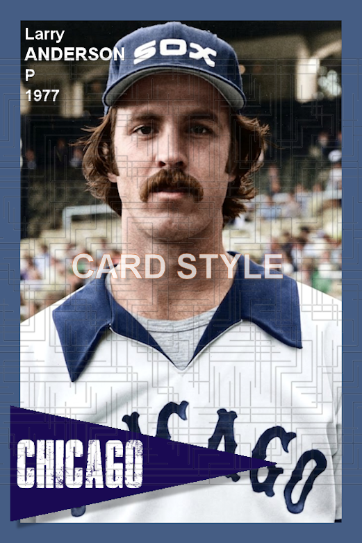 Larry Anderson - 1977 Chicago White Sox - choose a size & style